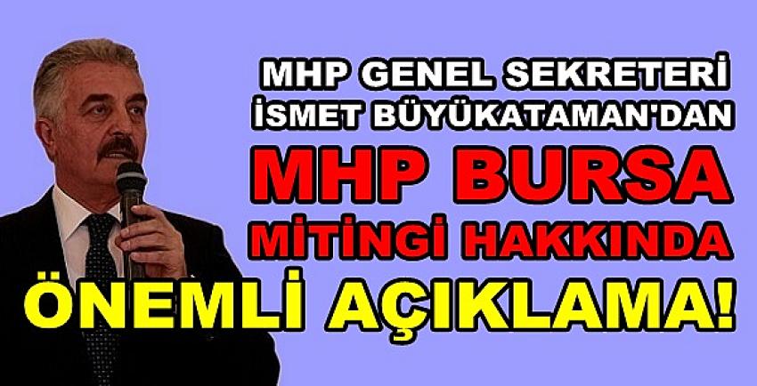 MHP'li Büyükataman'dan Bursa Mitingi Hakkında Açıklama  