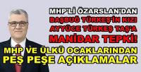 MHP'li Özarslan ve Ülkücülerden Ayyüce Türkeş'e Tepki  