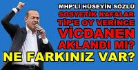 MHP'li Sözlü: TİP'e Oy Verince Vicdanen Aklandınız mı? 