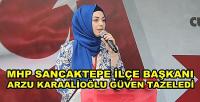 MHP Sancaktepe İlçe Başkanı Arzu Karaalioğlu Güven Tazeledi  