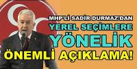 MHP'li Durmaz'dan Yerel Seçimlere Yönelik Değerlendirme   