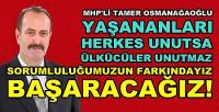 MHP'li Osmanağaoğlu: Herkes Unutsa Ülkücüler Unutmaz 