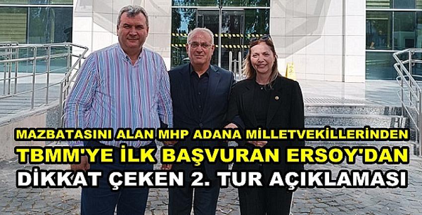 Mazbata Alan MHP Adana Milletvekilleri ve İlk Başvuru   