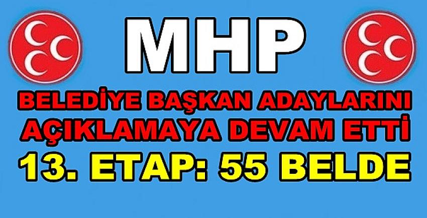 MHP 55 Belde Belediye Başkan Adayını Daha Açıkladı