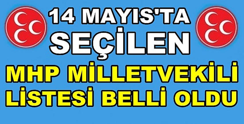 14 Mayıs Seçimlerinde Seçilen MHP Milletvekili Listesi  