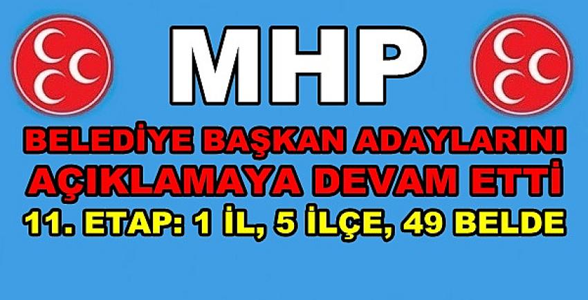 MHP Belirlediği 55 Belediye Başkan Adayını Daha Açıkladı