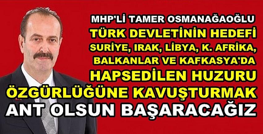 MHP'li Osmanağaoğlu: Hapsedilen Huzur Özgürleşecek  