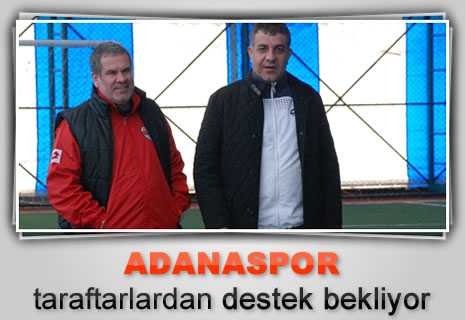 Adanaspor taraftarlardan destek bekliyor