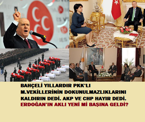 Bahçeli Dokunulmazlıklar Kalksın Derken AKP Neredeydi?