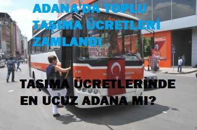 Adana'da Toplu Taşıma Ücretlerine Zam