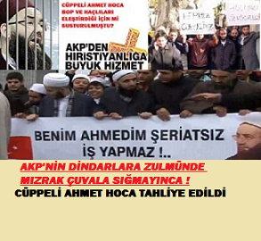 AKP Zulmünün Susturduğu Cüppeli Ahmet Hoca Tahliye Edildi