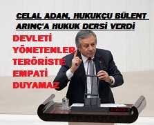 MHP’li Adan:Devleti Yönetenler Teröriste Empati Duyamaz