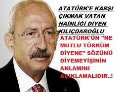 Ey Kılıçdaroğlu ‘’Ne Mutlu Türküm Diyene’’ Diyememek Nedir?