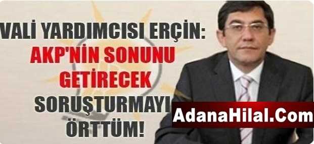 Vali Yardımcısının şok sözleri: Konuşursam AKP biter!