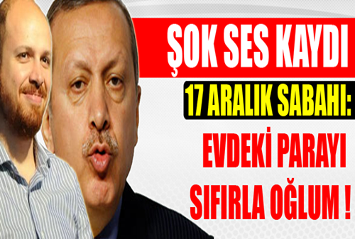 Erdoğan'ın Şok Ses Kaydı Bilal evdeki paraları sıfırla!