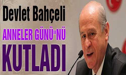 Bahçeli Anneler Günü Mesajını Twitter'den Yayınladı