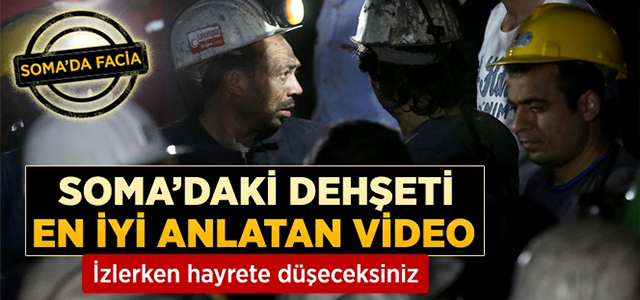 Soma'daki Dehşeti en iyi anlatan video !