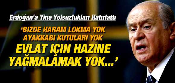 BAHÇELİ: BİZİM TEMELİMİZDE HARAM LOKMA YOK