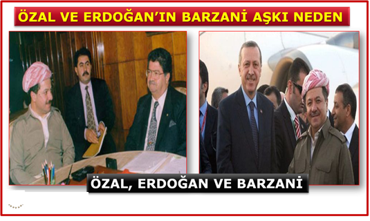 Özal ve Erdoğan'ın Büyük Barzani Sırrı !