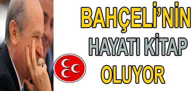 Devlet Bahçeli'nin Hayatı Kitap Oldu