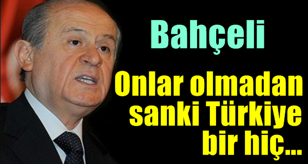 Bahçeli'den Ağır Eleştiriler...