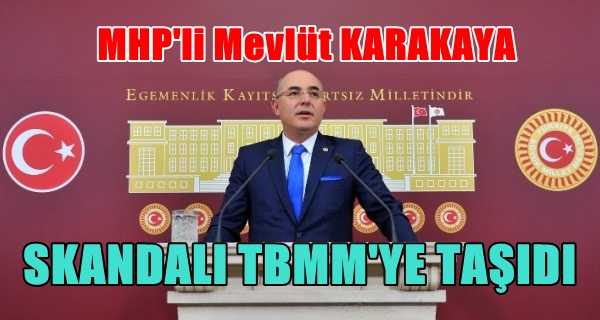 MHP’Lİ KARAKAYA ARAÇ SAHİPLERİNE TERCÜMAN OLDU