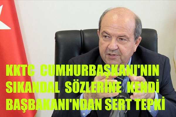 KKTC Başbakanı Tatar, KKTC Cumhurbaşkanı'nı Kınadı