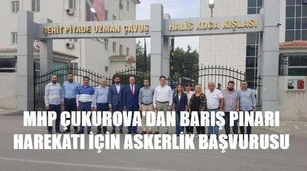 MHP Çukurova'dan Askerlik Başvurusu