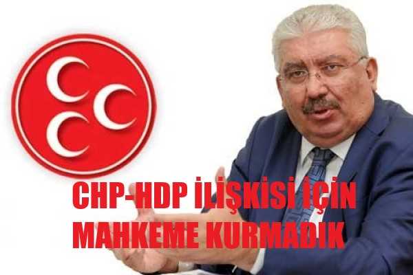 CHP-HDP İlgili Mahkeme Kurmadık Araştırıyoruz