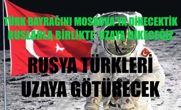 Rusya Türk Vatandaşlarını Uzaya Götüreceğini Açıkladı