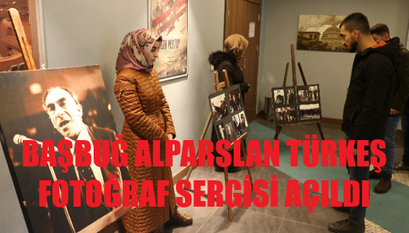 Başbuğ Alparslan Türkeş'in Hayatını Anlatan Fotoğraf Sergisi