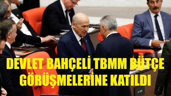 MHP Lideri Bahçeli TBMM Bütçe Görüşmelerine Katıldı