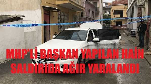 MHP'li Başkana Silahlı Saldırı