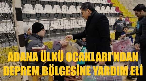 Adana Ülkü Ocakları'ndan Deprem Bölgesine Yardım