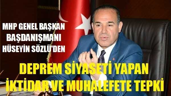 MHP'li Sözlü'den İktidar ve Muhalefete Deprem Tepkisi