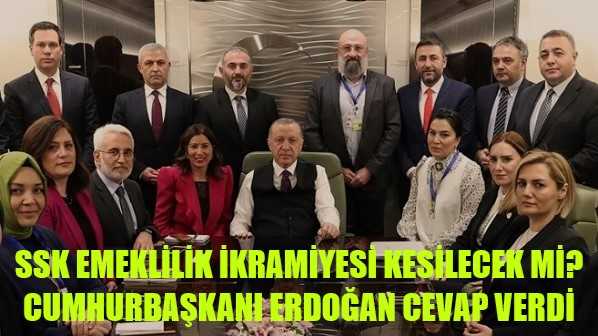 Cumhurbaşkanı Erdoğan'dan SSK Emeklilik İkramiyesi Açıklaması