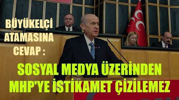 Bahçeli: MHP'ye Sosyal Medya Üzerinden İstikamet Çizilemez