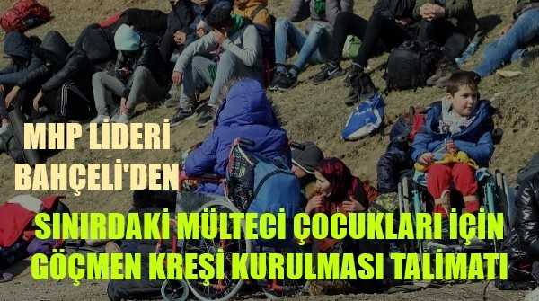 Bahçeli Sınırdaki Mülteci Çocukları İçin Göçmen Kreşi Kurduruyor