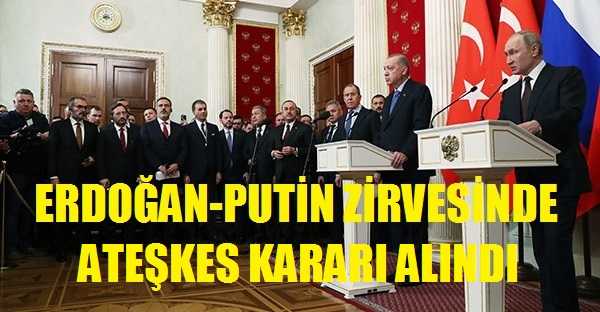 Erdoğan-Putin Görüşmesinde Ateşkes Kararı Çıktı