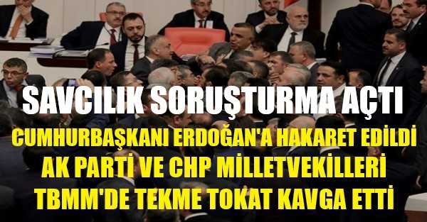 Ak Parti ve CHP Milletvekilleri TBMM'de Tekme Tokat Kavga Etti