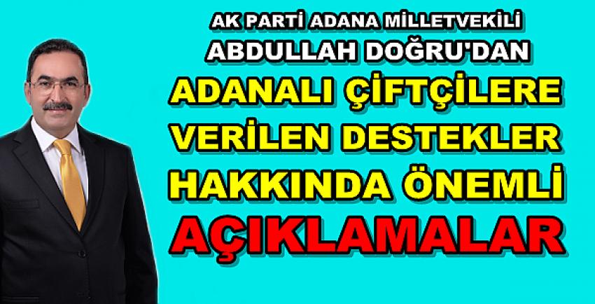 Ak Parti'li Doğru Adanalı Çiftçilere Verilen Destekleri Açıkladı