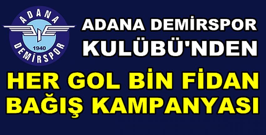 Adana Demirspor'dan Her Gol Bin Fidan Kampanyası  