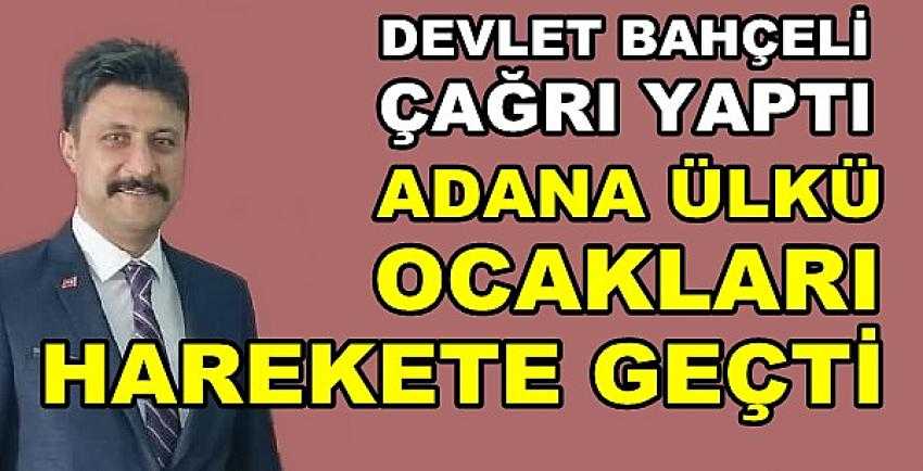 Adana Ülkü Ocakları'ndan Bahçeli'nin Çağrısına Jet Cevap