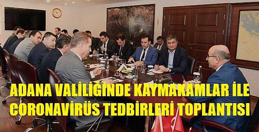 Adana'da Kaymakamlar İle Coronavirüs Toplantısı    