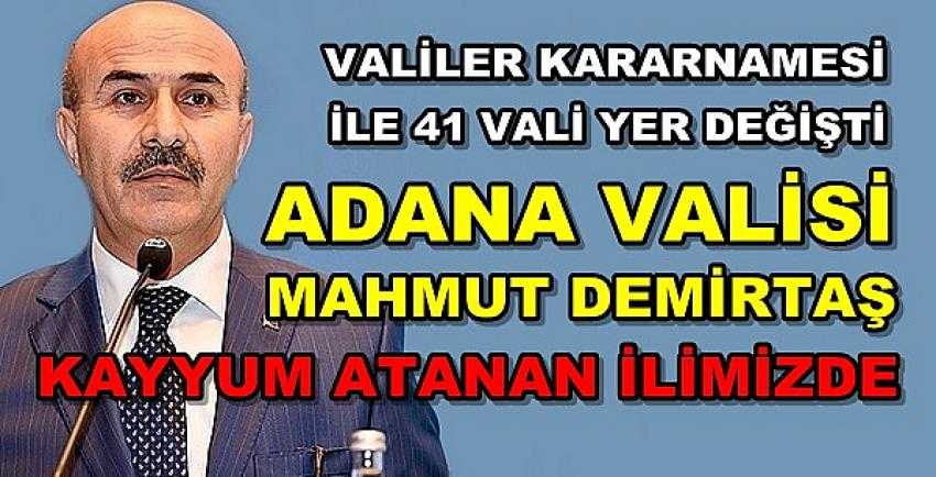 Valiler Kararnamesi ile Adana Valisi ve 40 Vali Yer Değiştirdi