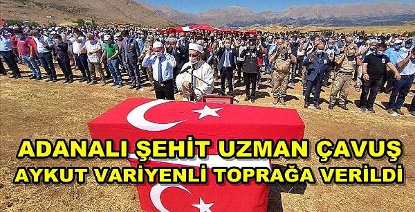 Adanalı Şehit Uzman Çavuş Aykut Variyenli Toprağa Verildi     