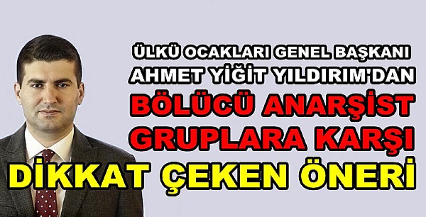 Yıldırım'dan Bölücülere Karşı Dikkat Çeken Öneriler 