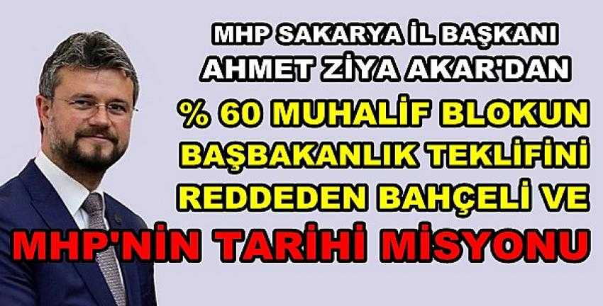 MHP'li Akar'dan Bahçeli ve Ülkücülerin Tarihi Misyonu          