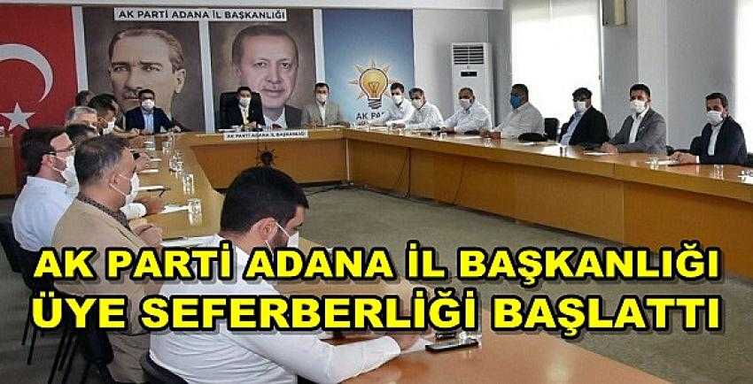 Ak Parti Adana İl Başkanlığı'ndan Üye Seferberliği