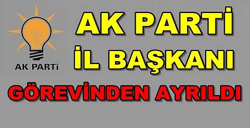 Ak Parti İl Başkanı Görevinden Ayrıldığını Açıkladı 